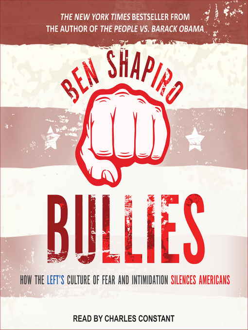 Title details for Bullies by Ben Shapiro - Available
